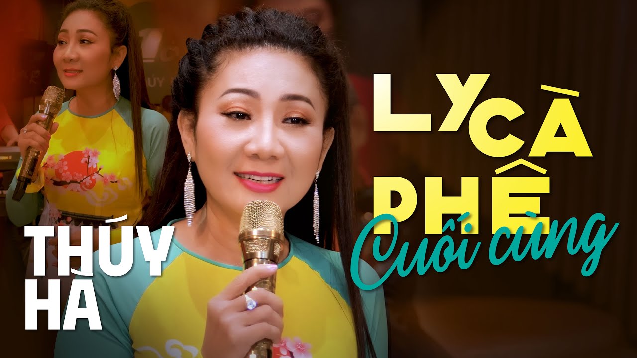 Ly Cà Phê Cuối Cùng - Thúy Hà (Official MV)