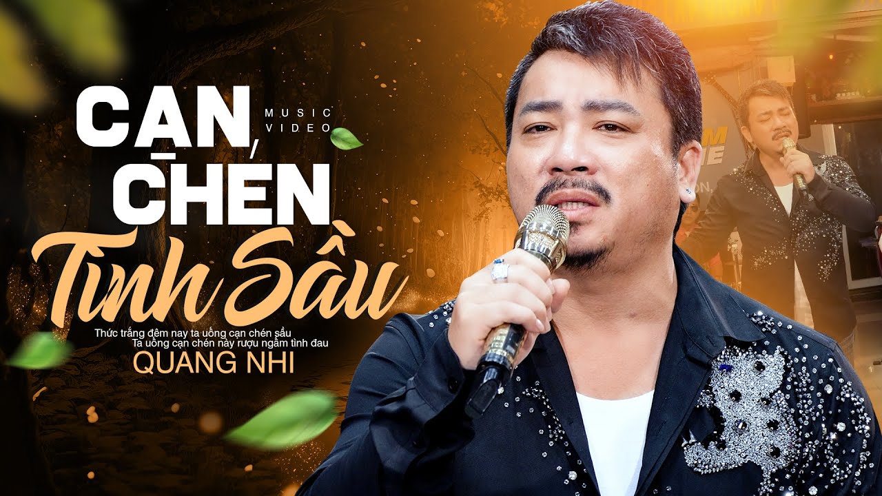 Cạn Chén Tình Sầu - Quang Nhi | Giọng ca lạ nghe say hơn rượu (MV)