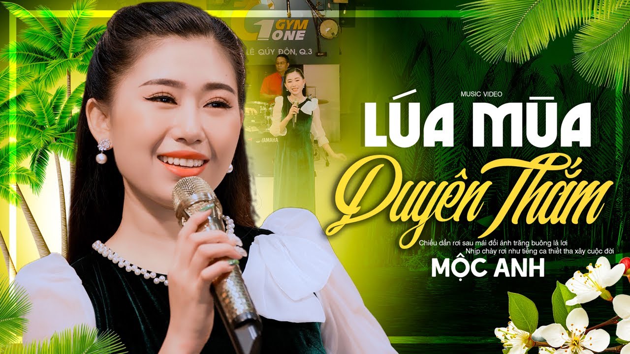 Lúa Mùa Duyên Thắm - Mộc Anh | Nhạc Dân Ca Quê Hương (MV)