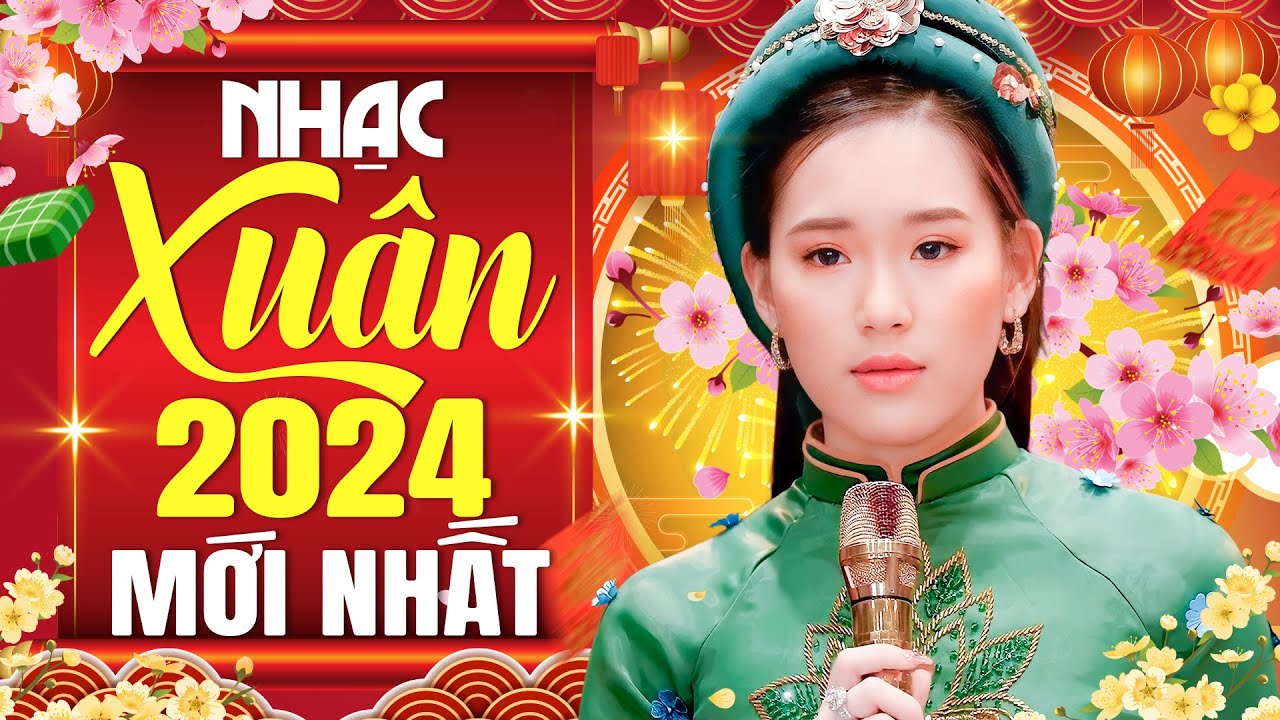 🔥NHẠC XUÂN 2024 MỚI NHẤT 🔥 Lời Đầu Năm Ba Viết Cho Con & Đón Xuân Này Nhớ Xuân Xưa