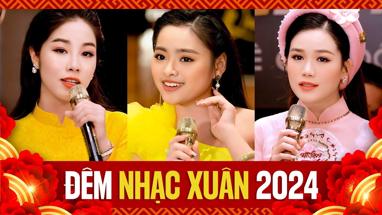 ĐÊM NHẠC XUÂN ĐẶC BIỆT CHÀO TẾT GIÁP THÌN 2024 - Nhạc Xuân Mới Hay Nhất | Cánh Thiệp Đầu Xuân