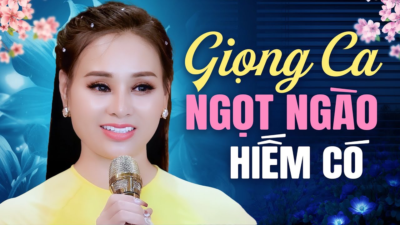 HIẾM CÓ CA SĨ NỮ CÓ GIỌNG HÁT NGỌT NGÀO ĐẶC BIỆT THẾ - Người Tình Và Quê Hương & Ngày Xưa Anh Nói