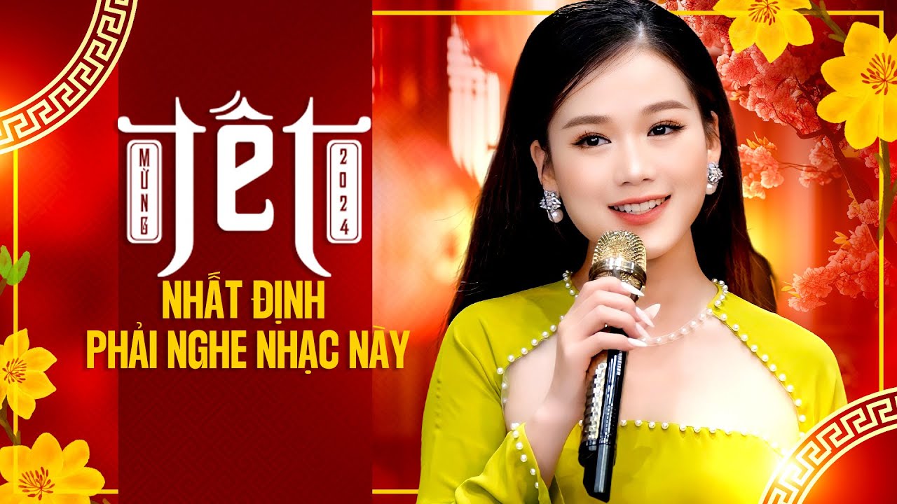 TẾT NHẤT ĐỊNH PHẢI NGHE 20 BÀI NHẠC XUÂN NÀY - Lk Nhạc Xuân Chào Tết Giáp Thìn 2024 | Đoản Xuân Ca