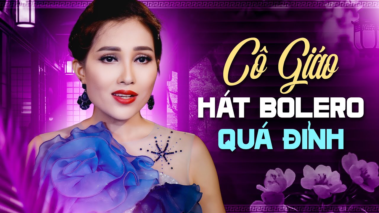 CÔ GIÁO HÁT BOLERO ĐƯỢC KHEN Quá Đỉnh - Bao Giờ Em Quên & Xin Trả Tôi Về | Hạ Vân