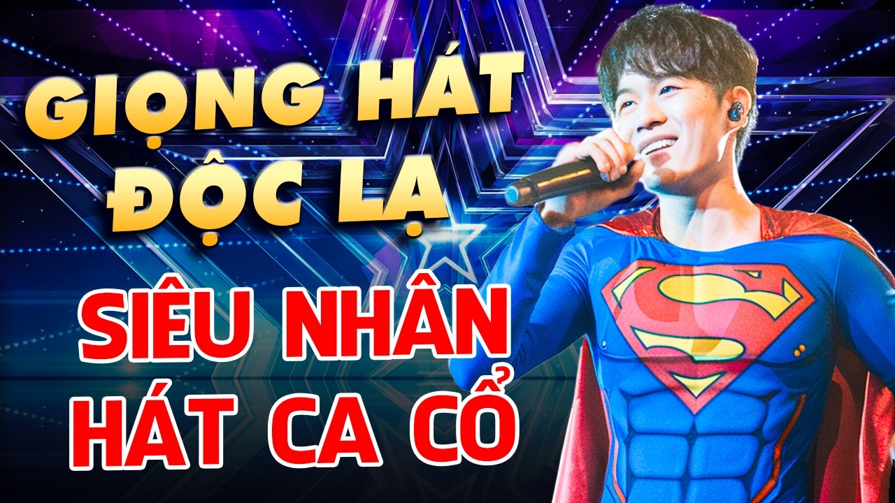 CẢ TRƯỜNG QUAY HỐT HOẢNG Vì Chàng Trai MẶC ĐỒ SIÊU NHÂN Hát Ca Cổ Như Chuyên Nghiệp | GIỌNG HÁT LẠ