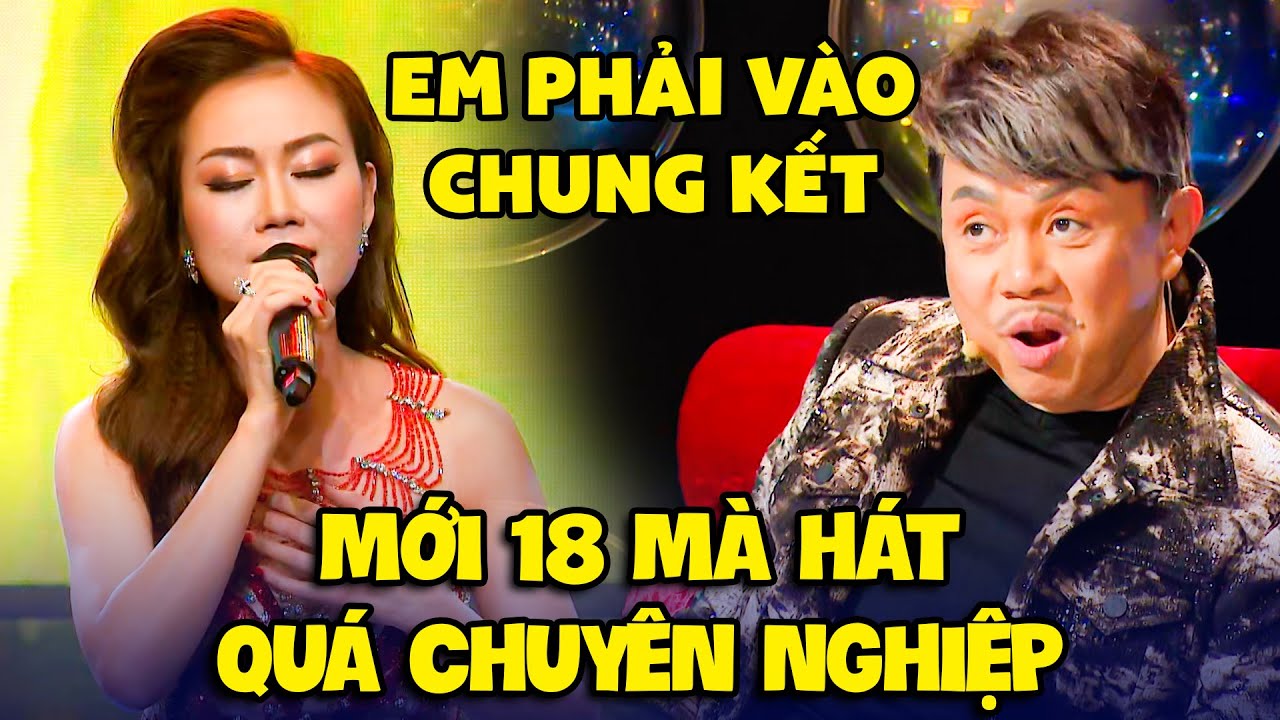 THẤY THÍ SINH MỚI 18 MÀ HÁT QUÁ CHUYÊN NGHIỆP Cố NS Chí Tài yêu cầu PHẢI VÀO NGAY CHUNG KẾT | Bolero