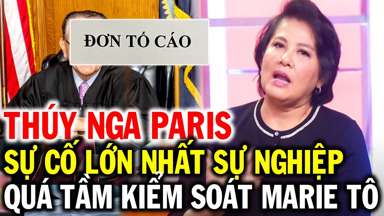 Trung tâm Thúy Nga Paris gặp sự cố lớn nhất sự nghiệp, mọi thứ ngoài tầm kiểm soát của bà Marie Tô