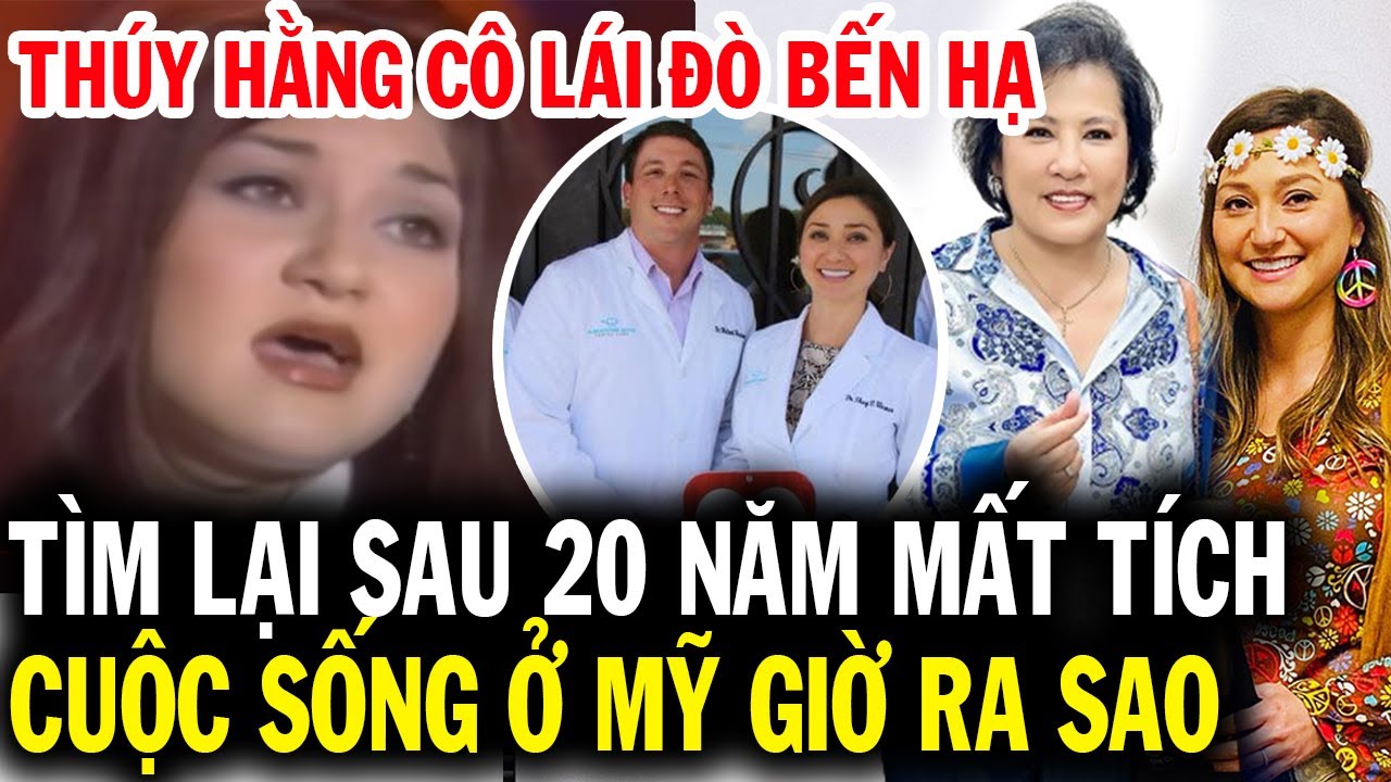 Bà Marie Tô tìm lại 'cô lái đò bến Hạ' Thúy Hằng, cuộc sống hiện tại ở Mỹ ra sao sau 20 năm mất tích