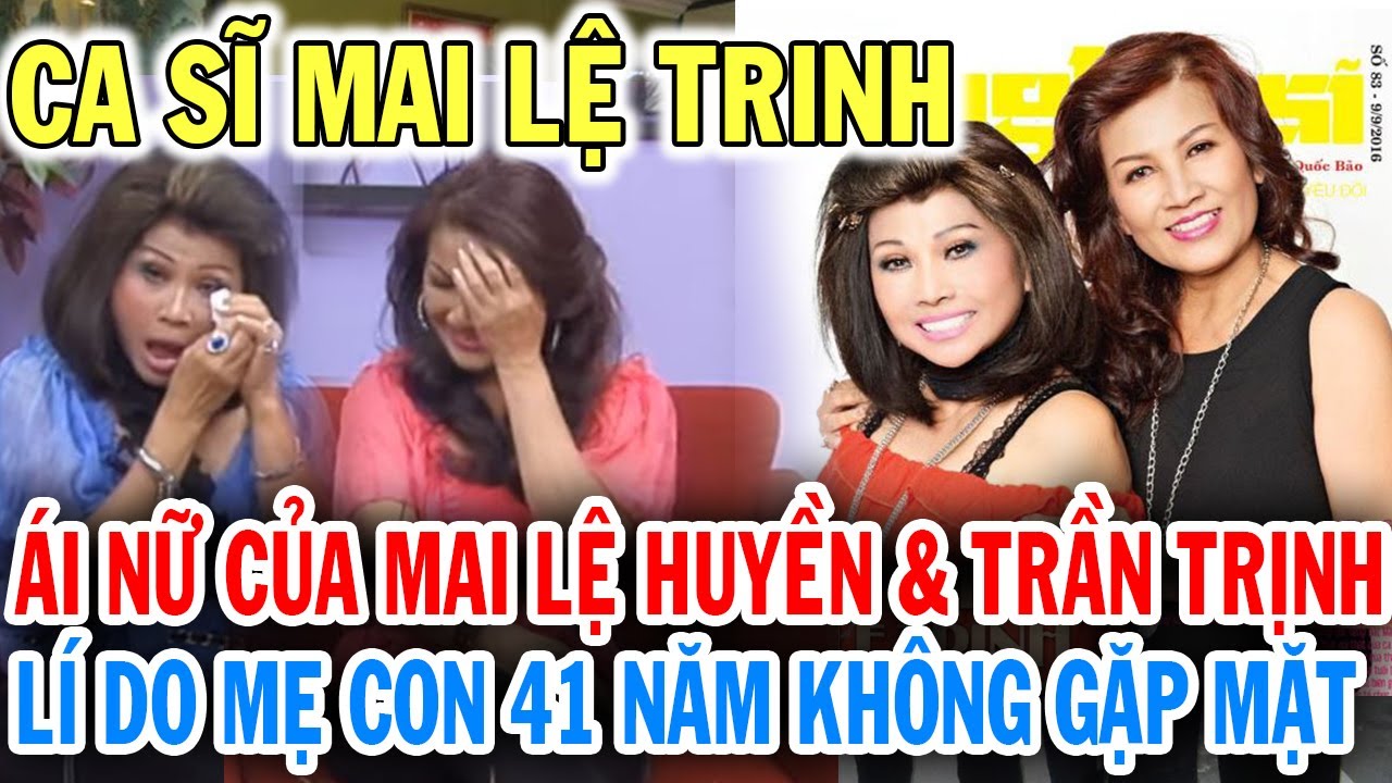 Sự thật ít ai biết về ca sĩ Lệ Trinh con gái Mai Lệ Huyền, lí do 2 mẹ con 41 năm không gặp nhau ở Mỹ