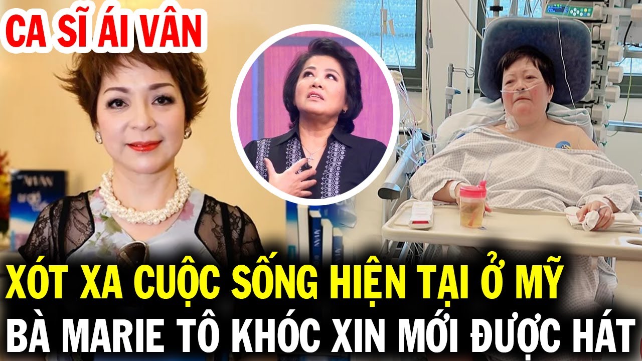 Xót xa cuộc sống hiện tại của ca sĩ Ái Vân ở Mỹ, 1 thời bà Marie Tô khóc xin mới được hát ở Thúy Nga