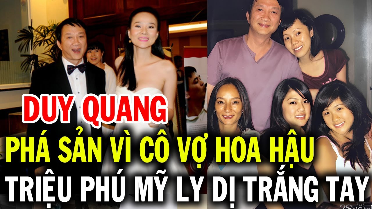 Ca sĩ DUY QUANG mất nghiệp vì cô vợ hoa hậu, từ triệu phú ở Mỹ nhưng sau khi ly hôn thành trắng tay