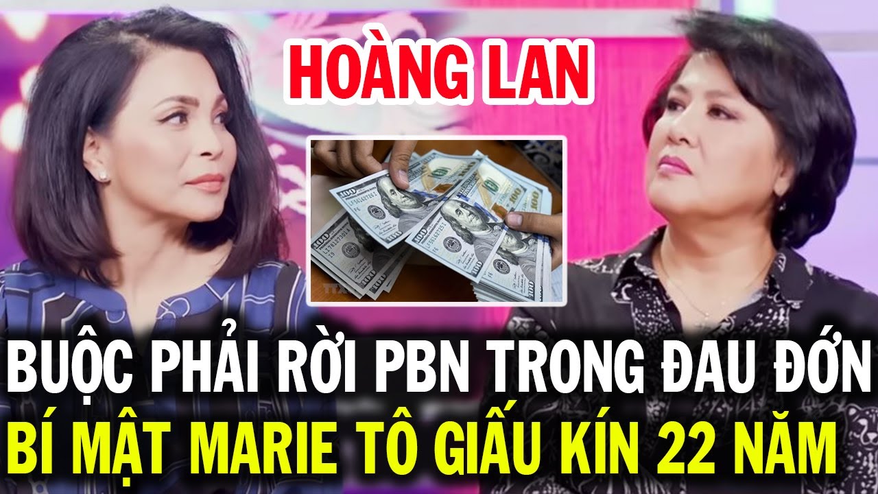 Ca sĩ HOÀNG LAN kể hết lý do phải rời Thúy Nga PBN trong đau đớn, hé lộ bí mật Marie Tô giấu kín