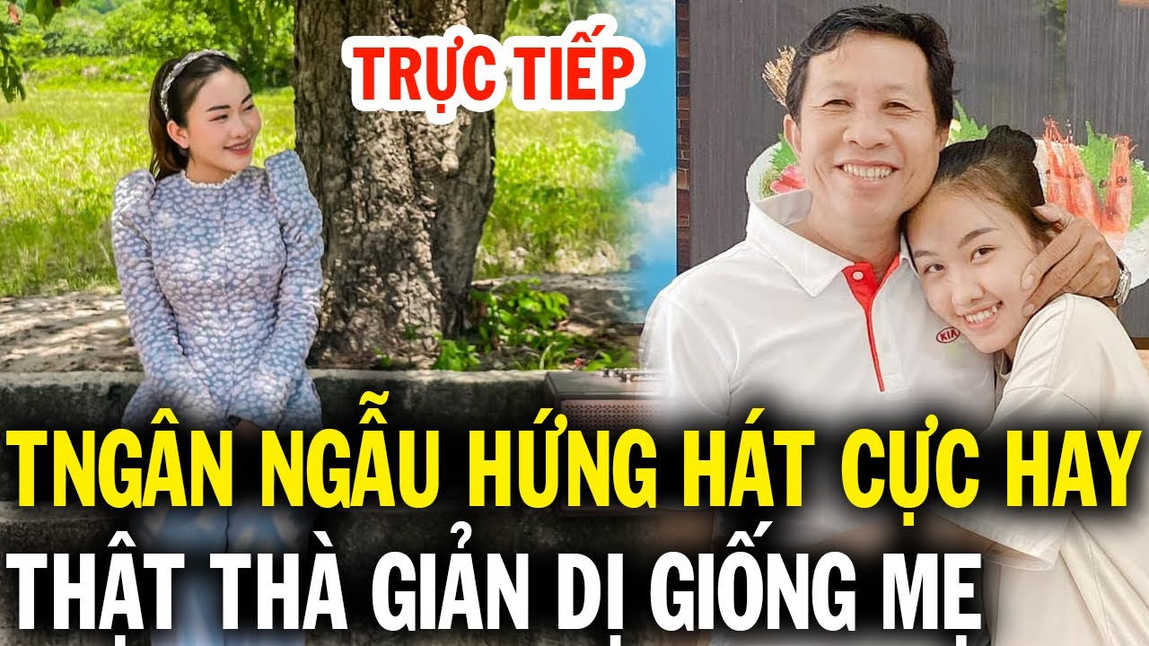 Trực tiếp Thiêng Ngân ngẫu hứng hát cực hay, ngọt ngào giản dị rất giống mẹ Nhung