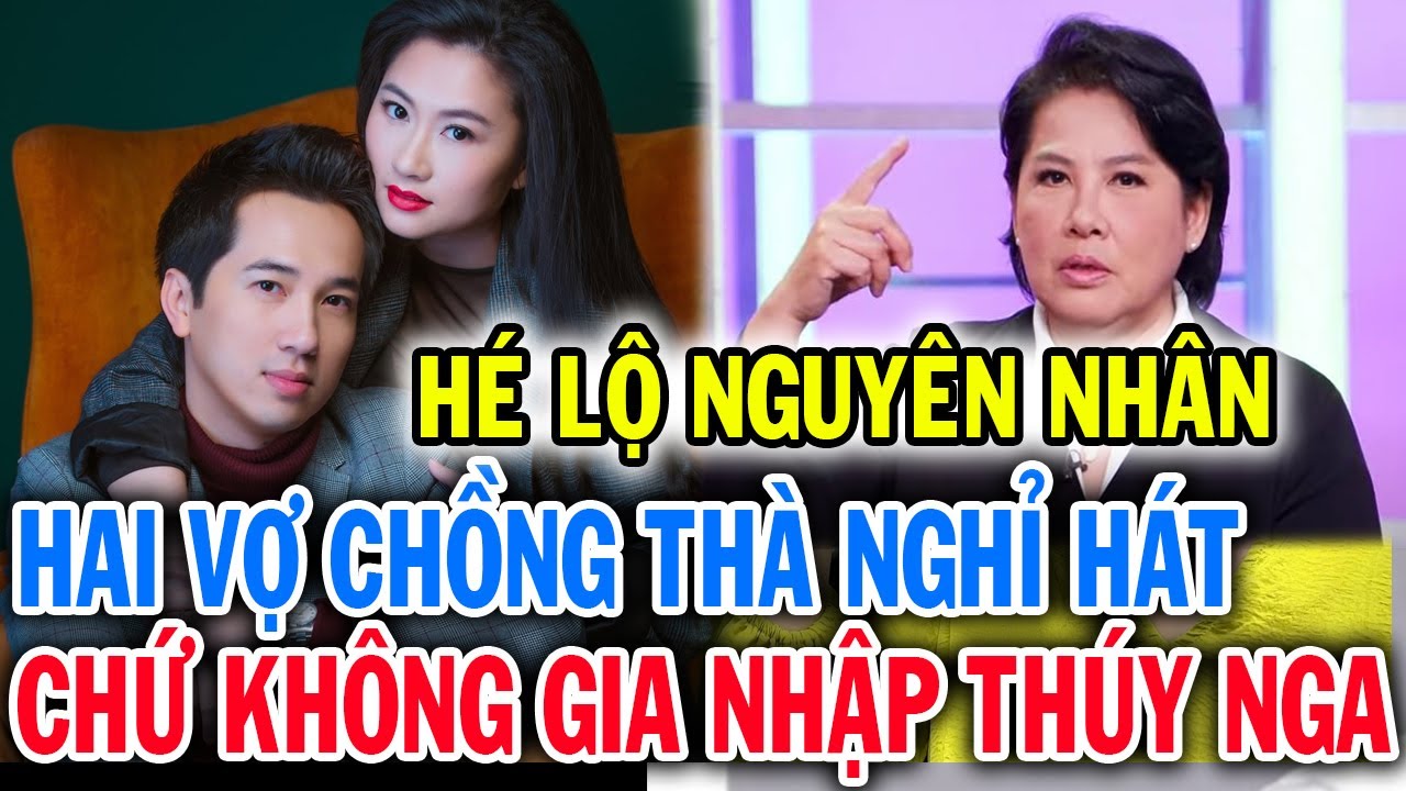 Vì sao vợ chồng ca sĩ Quốc Khanh Hoàng Thục Linh thà bỏ hát chứ không gia nhập Thúy Nga của Marie Tô