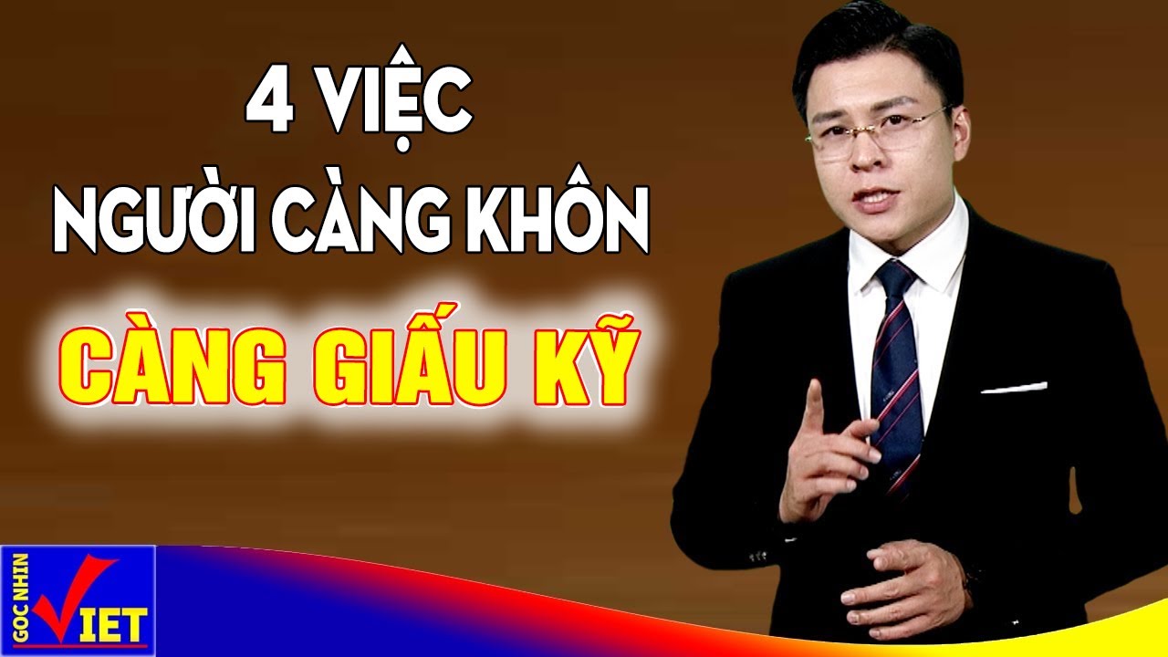 4 việc ở đời người Khôn luôn giấu kỹ