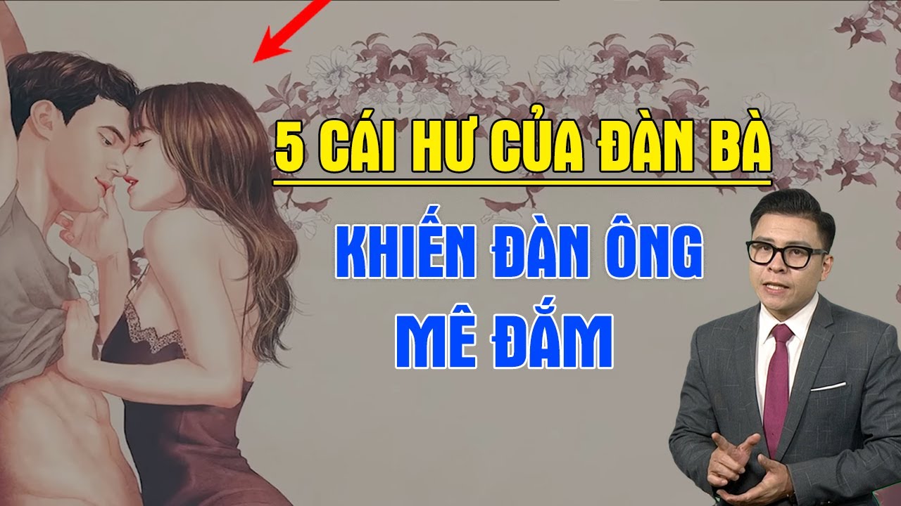 Phụ nữ phải hư một tí Đàn Ông mới thèm thuồng, mong nhớ