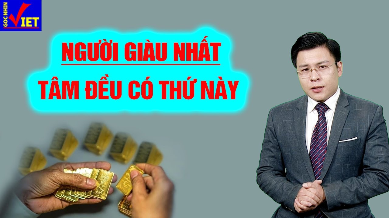 Người giàu nhất trong tâm đều có thứ này