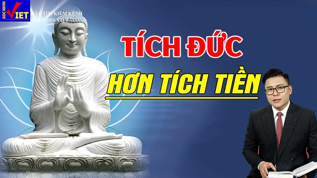 Vì sao Tích Đức lại hơn Tích Tiền