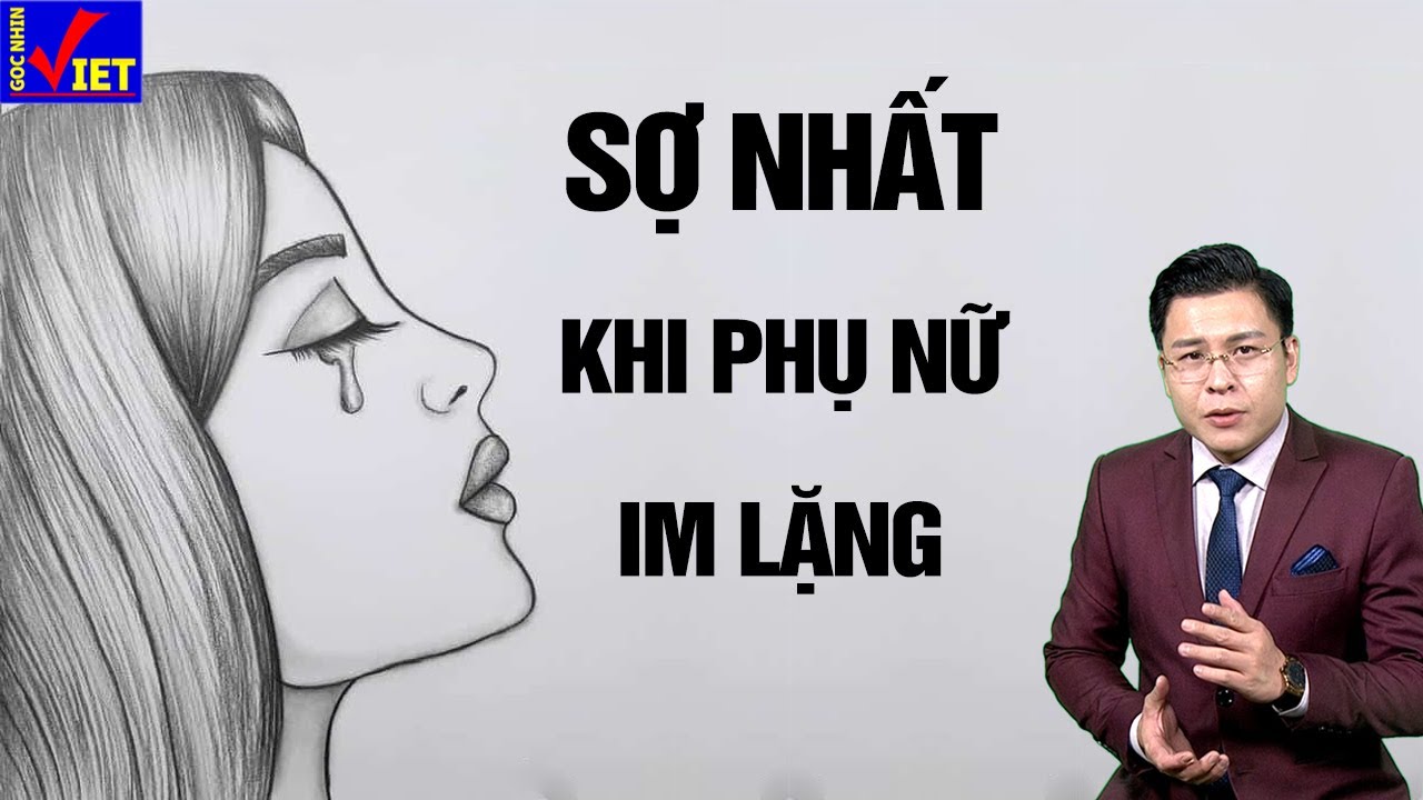 Phụ nữ im lặng 3 thời điểm này đều không đơn giản