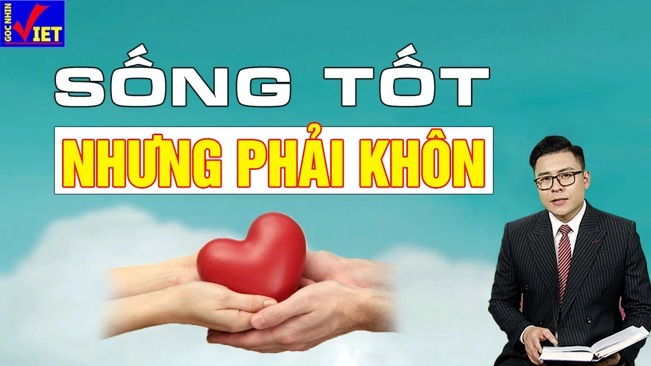 Sống tốt cỡ mấy cũng đừng cho đi điều này