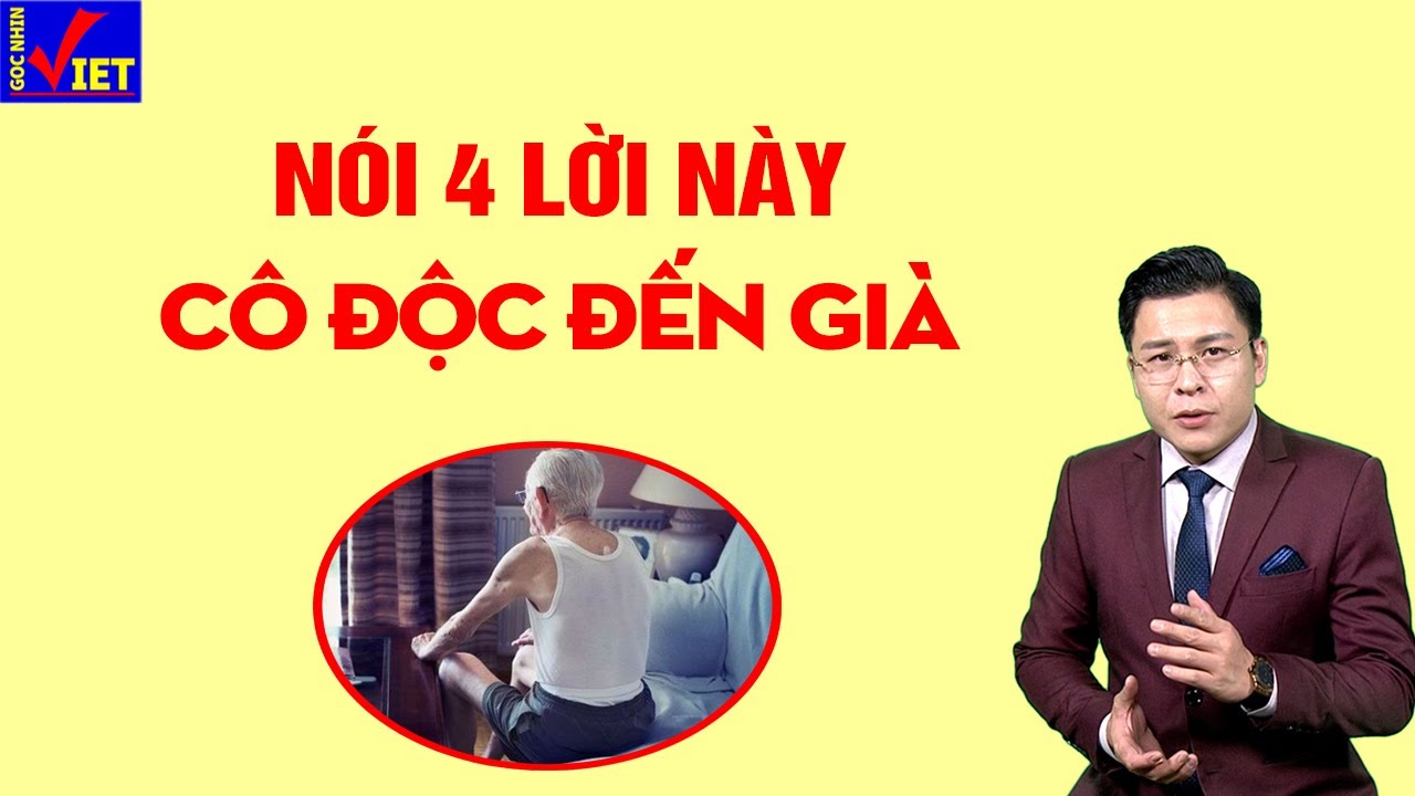 Người nói 4 lời này thường sống Cô Độc đến già