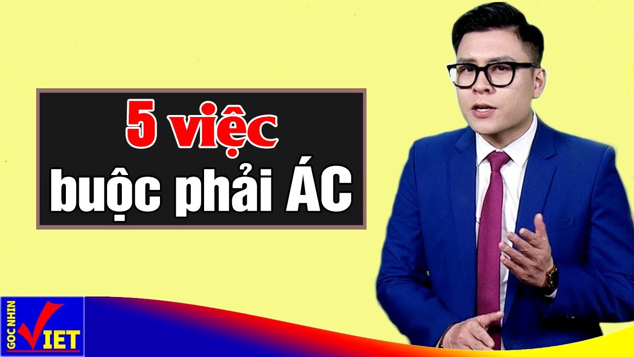 5 việc buộc phải Ác