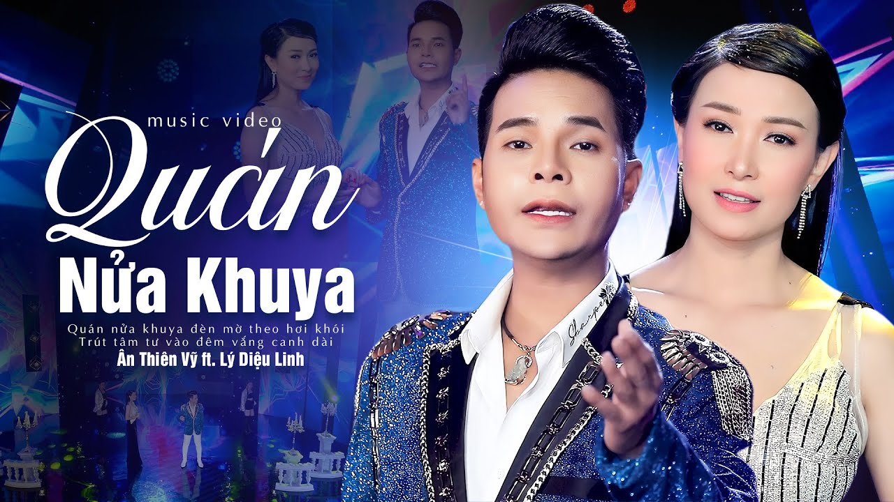 Quán Nửa Khuya - Ân Thiên Vỹ ft. Lý Diệu Linh