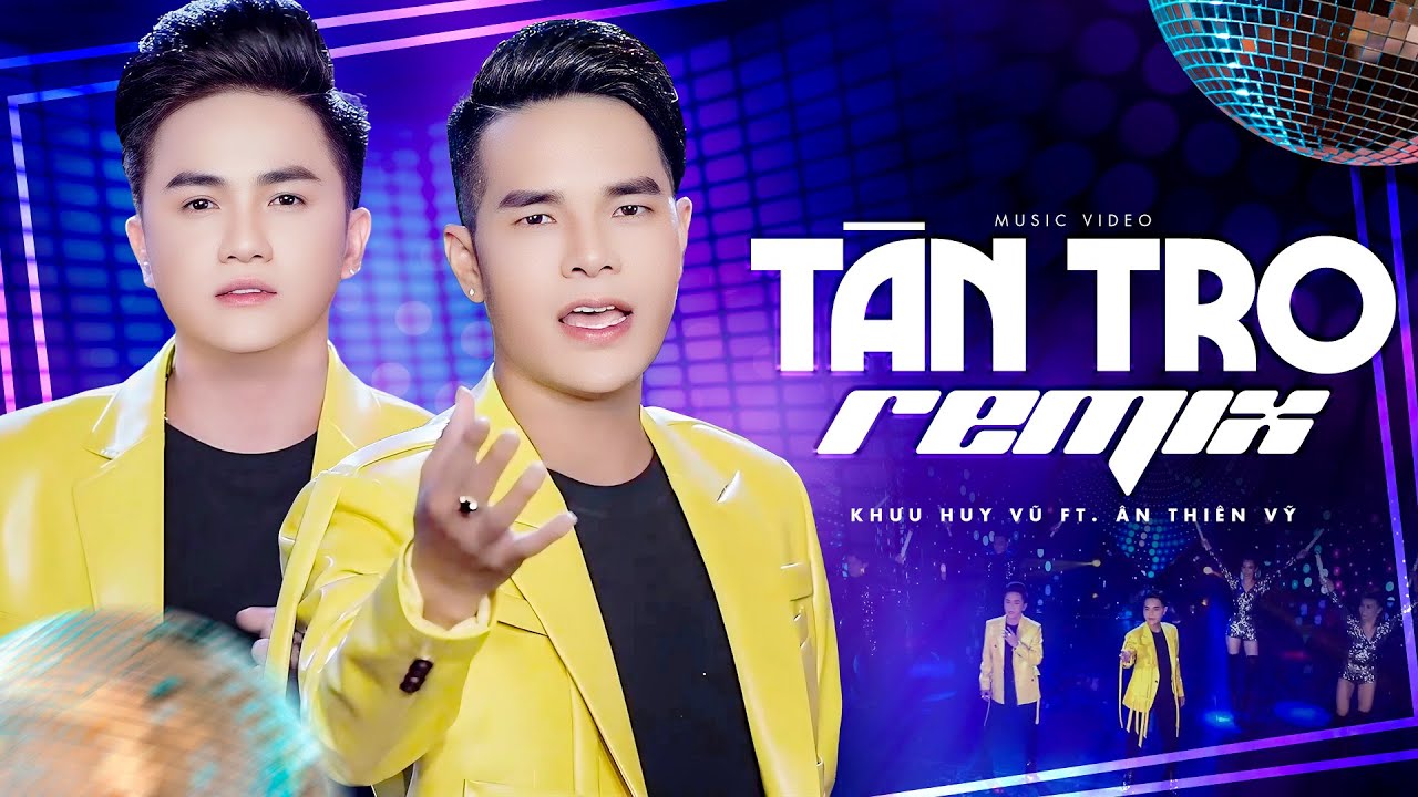 Tàn Tro Remix - Ân Thiên Vỹ ft. Khưu Huy Vũ