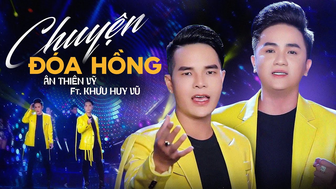 Chuyện Đóa Hồng Remix - Ân Thiên Vỹ ft. Khưu Huy Vũ