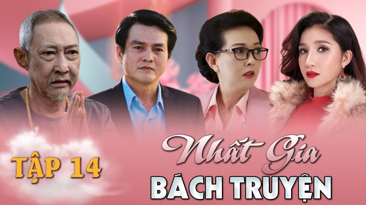 NHẤT GIA BÁCH TRUYỆN - TẬP 14 | Phim Việt Nam Mới Nhất | Cao Minh Đạt, Puka, Cát Tường | Phim Hay