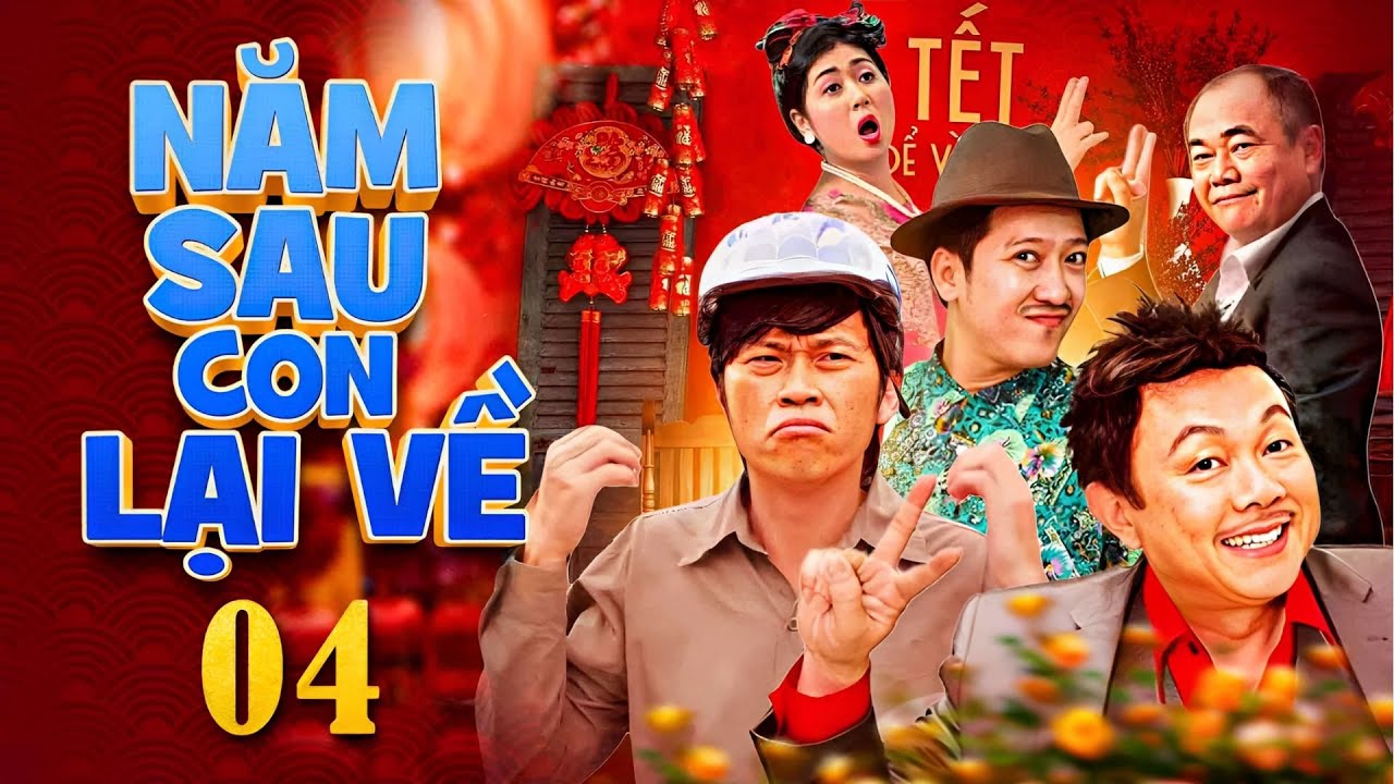 Phim Hài Tết NĂM SAU CON LẠI VỀ - Tập 4 | Hoài Linh, Chí Tài, Trường Giang, Tiến Luật, Thu Trang