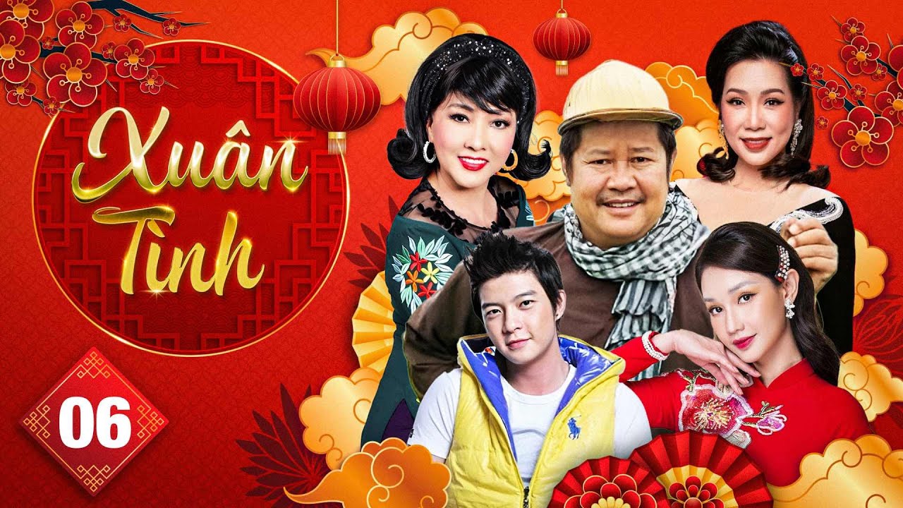 Hài Tết XUÂN TÌNH - Tập 6 | Phim Hài Tết Hay Nhất |  NSƯT Thanh Nam, Lê Bình, Phương Dung, Kim Chi