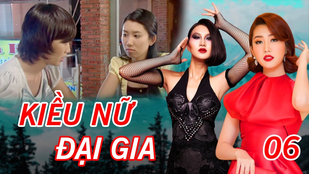 KIỀU NỮ ĐẠI GIA TẬP 6 FULL | Phim Tâm Lý Xã Hội Việt Nam 2023 | Thúy Ngân, Phi Ngọc Ánh