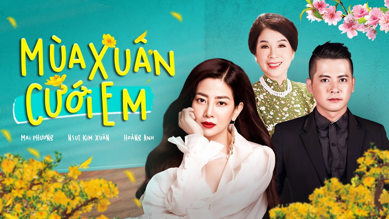 MÙA XUÂN CƯỚI EM - FULL | PHIM TẾT HAY KINH ĐIỂN | HÀI TẾT HAY NHẤT | MAI PHƯƠNG, KIM XUÂN,HOÀNG ANH