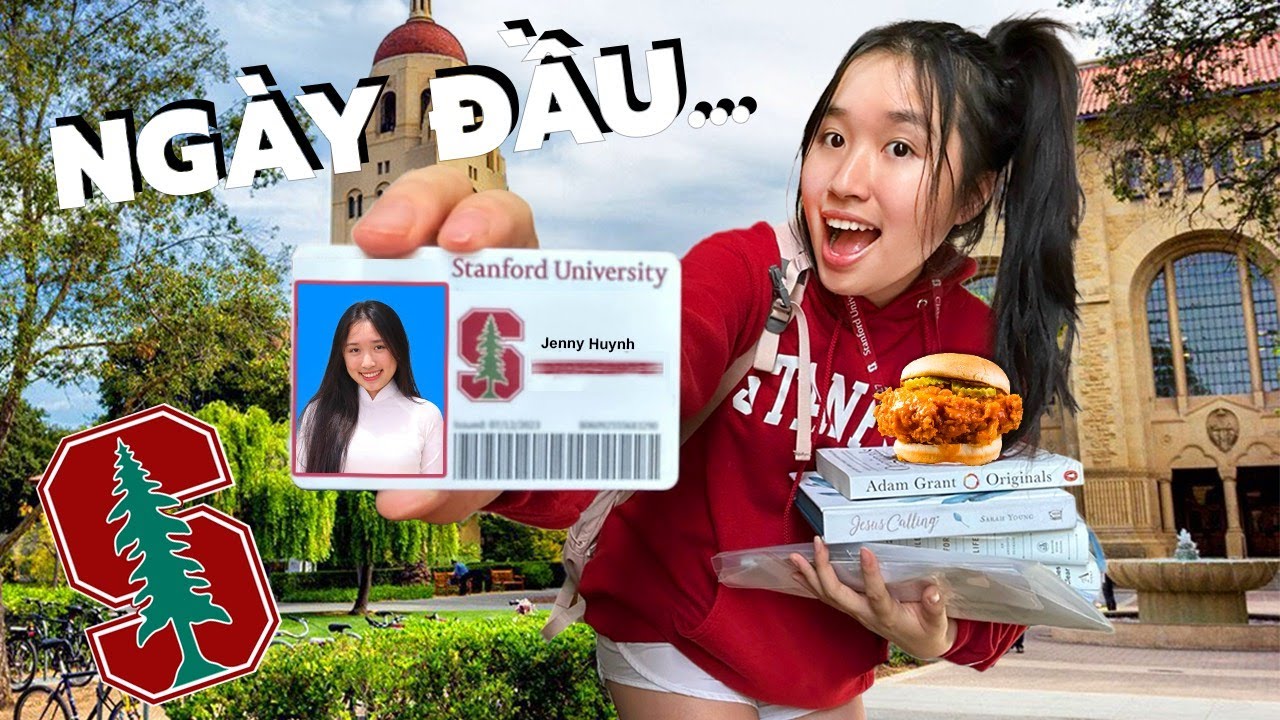 NGÀY ĐẦU ĐI HỌC Ở STANFORD (Đại Học Top 3 Thế Giới)