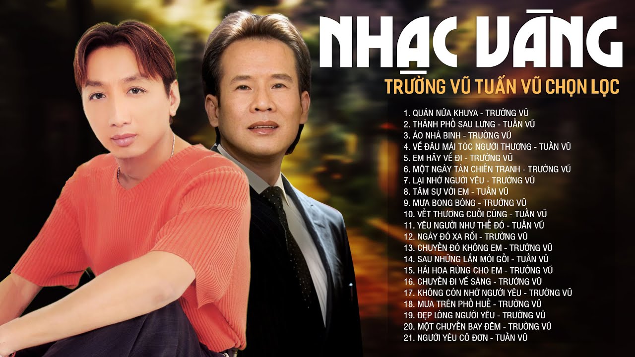 Ông Vua Nhạc Vàng TUẤN VŨ, TRƯỜNG VŨ Chọn Lọc Hay Nhất Không Quảng Cáo - Nghe Là Nghiện Muôn Đời