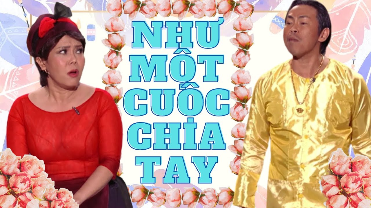 Hài Kịch "Như Một Cuộc Chia Tay" - Hồng Đào, Việt Hương, Trang Thanh Lan, Hoài Tâm