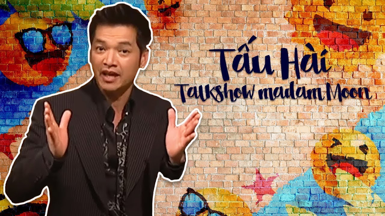 Hài Kịch "Tấu Hài - Talkshow madam Moon" Hài Quang Minh, Hồng Đào