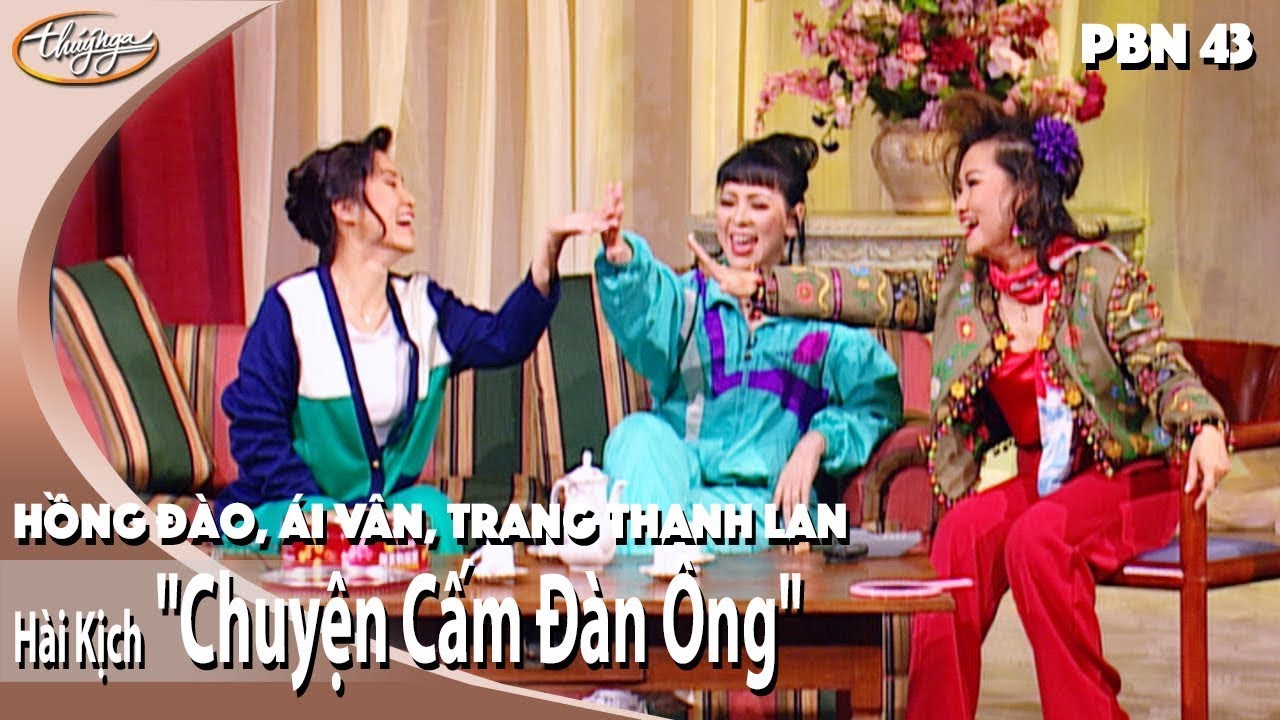 Chuyện Cấm Đàn Ông - Hồng Đao, Ái Vân, Trang Thanh Lan