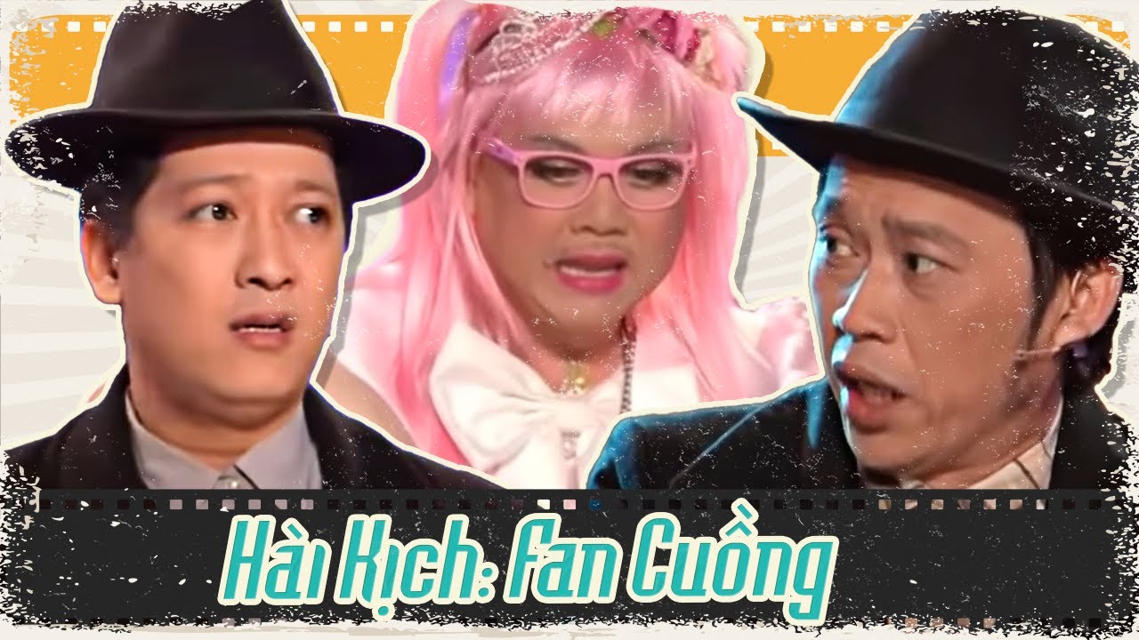 Hài kịch Fan Cuồng - Cười với Hoài Linh, Chí Tài, Trường Giang, Việt Hương và Nhóm hài Thúy Nga