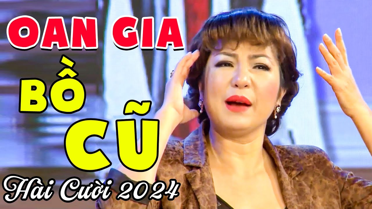 Hài Cười 🤣 "OAN GIA BỒ CŨ" Hài Thuý Nga Lê Khánh Hứa Mình Đạt | Cười Đã Đời Hài Mới Nhất 2024