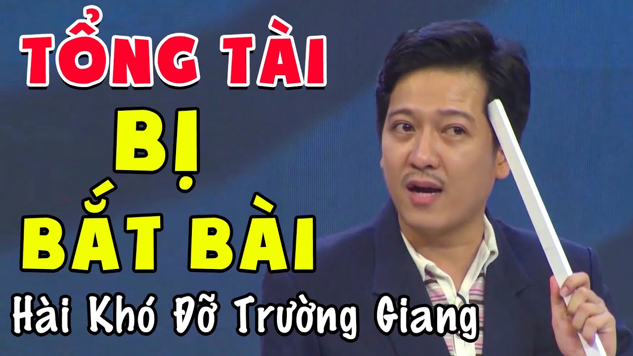 Trọn Bộ Hài Việt 2024 Hay Nhất Năm | Hài Trường Giang TỔNG TÀI BỊ "BẮT BÀI" | Hài Mới Nhất 2024