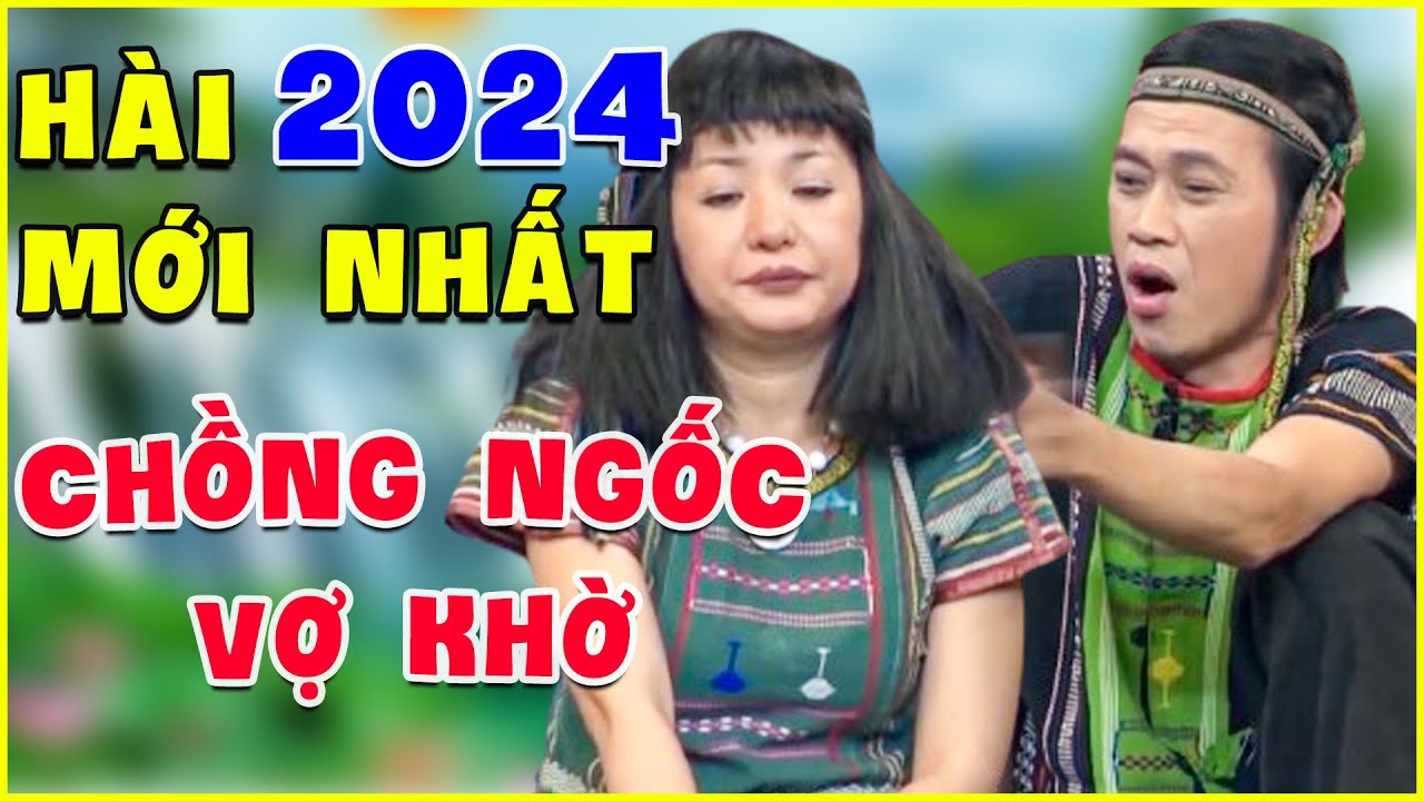 Cười Ôm Bụng Với Hài Hoài Linh Thuý Nga CHỒNG NGỐC VỢ KHỜ | Hài Mới Nhất 2024