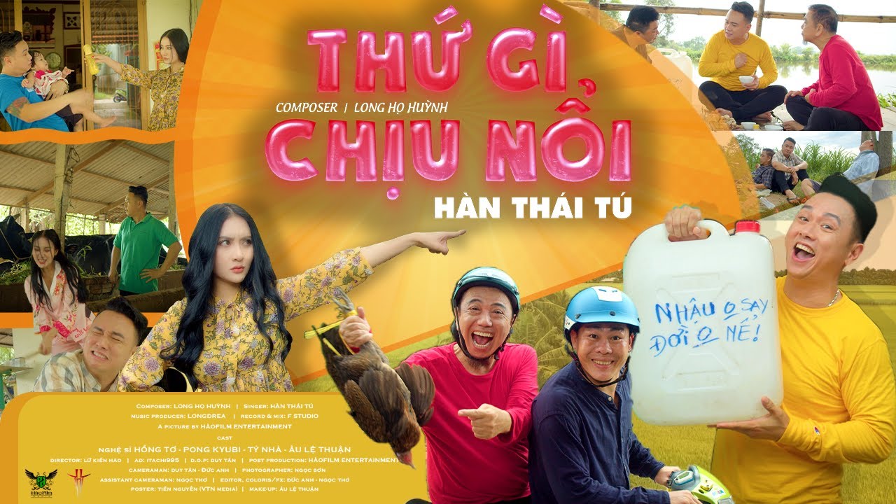 THỨ GÌ CHỊU NỖI | HÀN THÁI TÚ | MV OFFICIAL