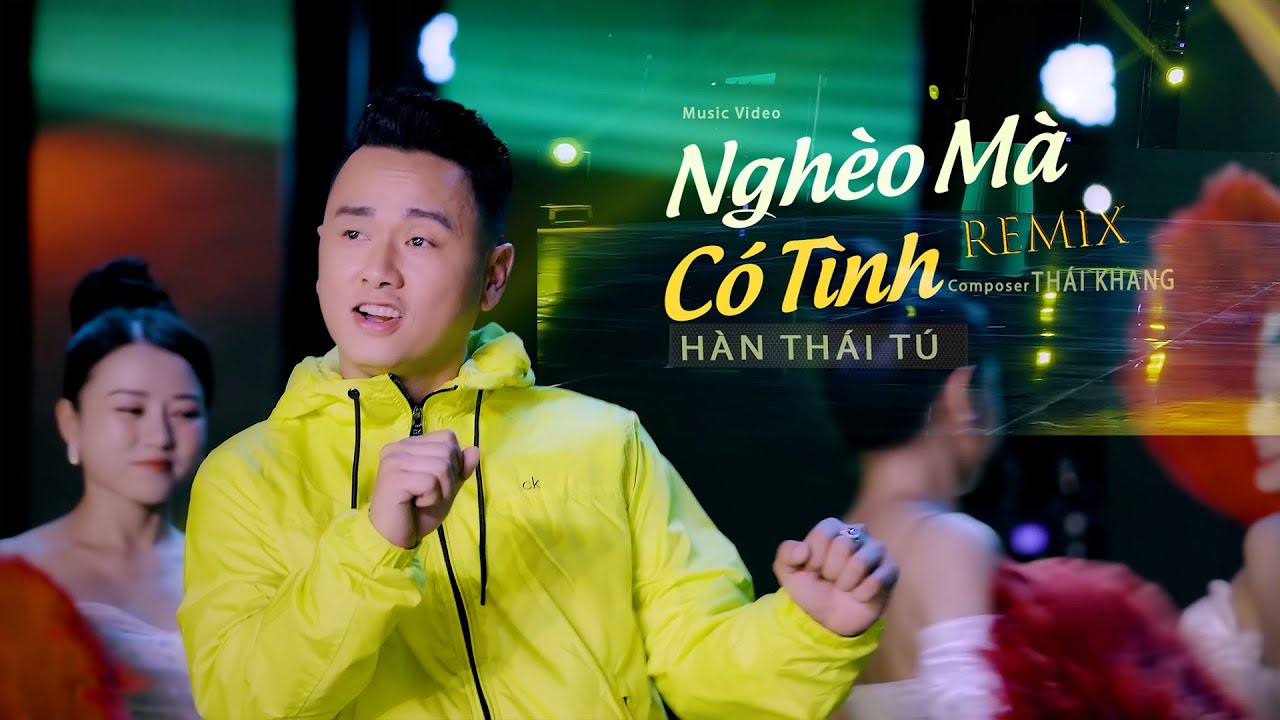 Nghèo Mà Có Tình Remix | Hàn Thái Tú MV 2022 | Gái Xinh Nhảy Cực Hot