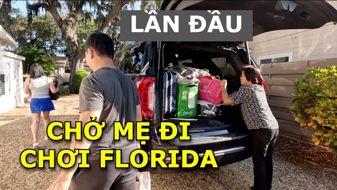 LẦN ĐẦU CHỞ MẸ ĐI CHƠI Ở TIỂU BANG FLORIDA NHỮNG NGÀY VỪA MỚI QUA MỸ ĐỊNH CƯ - HELLO ATLANTA