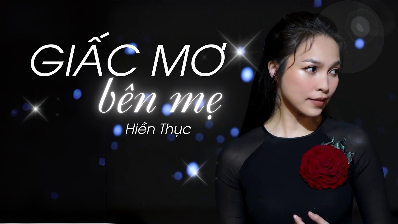 GIẤC MƠ BÊN MẸ (Lăng Lập) | HIỀN THỤC