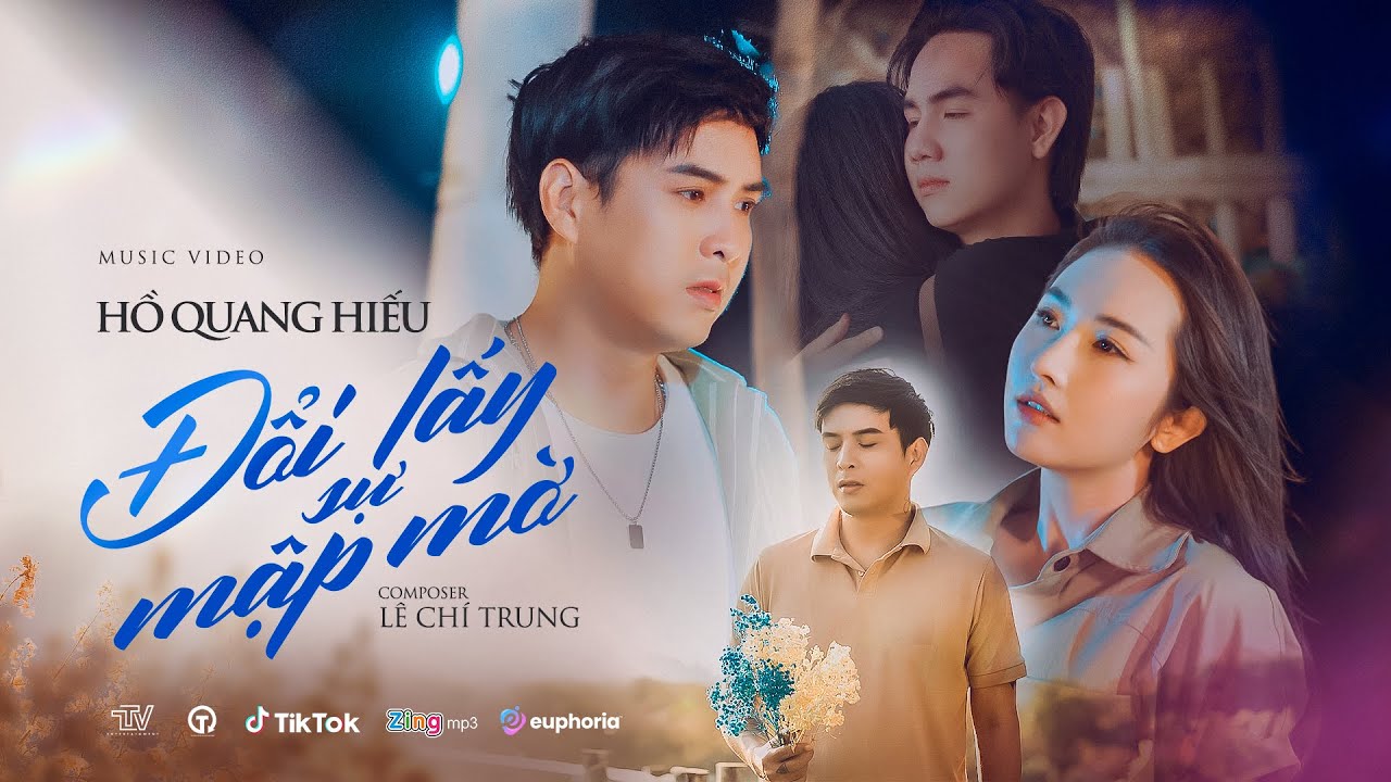 ĐỔI LẤY SỰ MẬP MỜ - HỒ QUANG HIẾU X LÊ CHÍ TRUNG | OFFICIAL MUSIC VIDEO