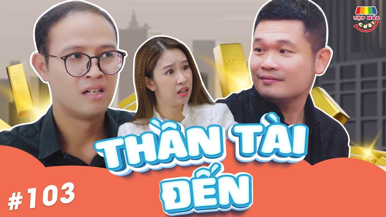 [Tập 103] THẦN TÀI ĐẾN | TẠP HÓA CƯỜI MÙA 2 | THÁI SƠN x CƯỜNG CÁ x HÀN TRANG