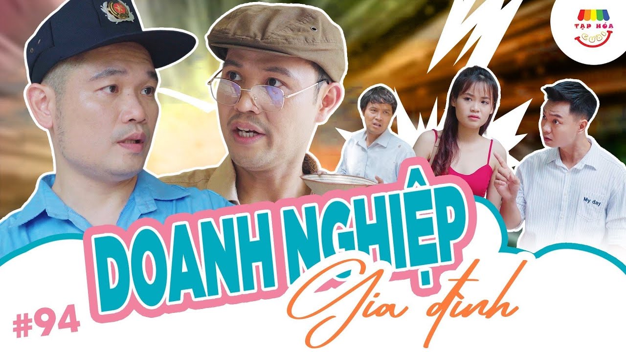 [Tập 94] DOANH NGHIỆP GIA ĐÌNH | TẠP HÓA CƯỜI MÙA 2 | THÁI SƠN x CƯỜNG CÁ